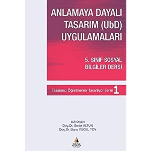 Asos Yayınları Anlamaya Dayalı Tasarım (Ubd) Uygulamaları