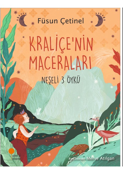 Kraliçe’nin Maceraları - Füsun Çetinel