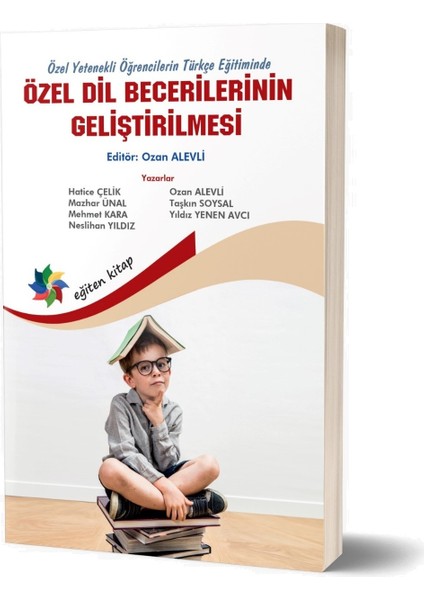 Özel Yetenekli Öğrencilerin Türkçe Eğitiminde Özel Dil Becerilerinin Geliştirilmesi