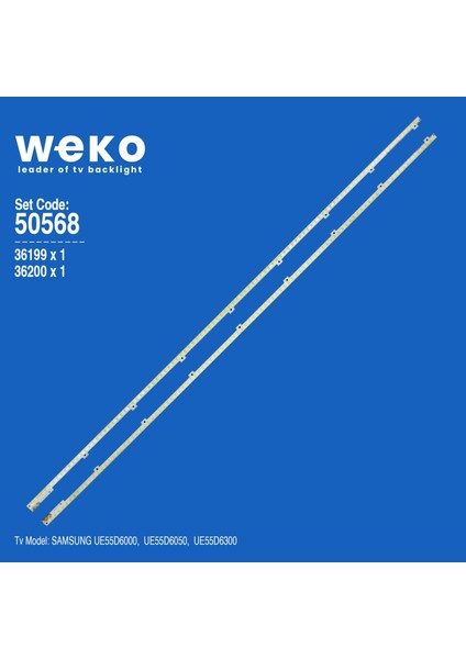 WKSET-5568 36199X1 36200X1 2011SVS55-FHD-5K6K 2 Adet LED Bar