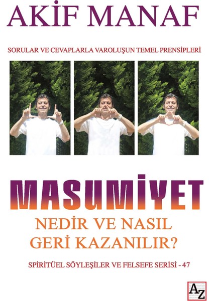Masumiyet Nedir ve Nasıl Geri Kazanılır? - Akif Manaf