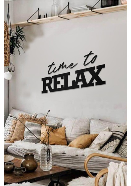 Time To Relax Yazılı Dekoratif Ahşap Tablo