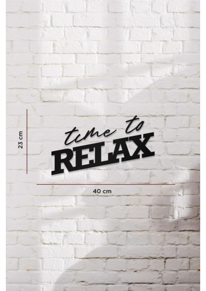 Time To Relax Yazılı Dekoratif Ahşap Tablo