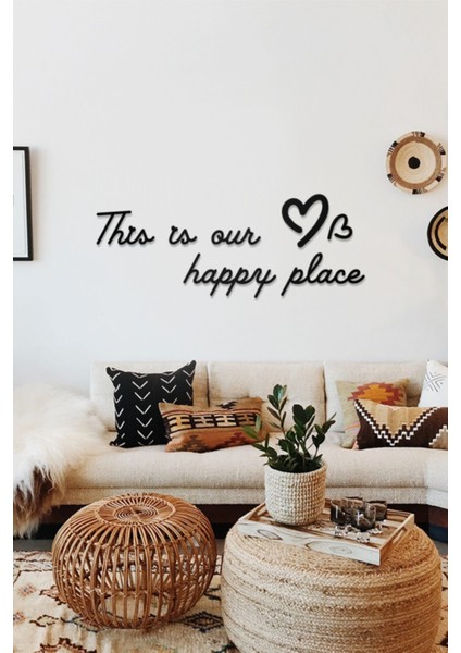 This Is Our Happy Place Yazılı Dekoratif Ahşap Tablo