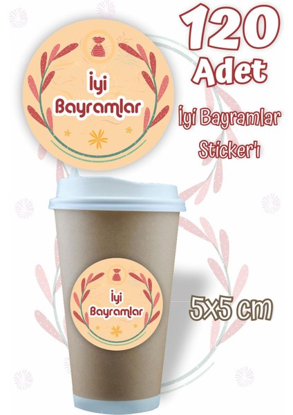 Iyi Bayramlar Etiketi 5x5 120 Adet Ramazan Bayramı Kurban Bayramı Sticker