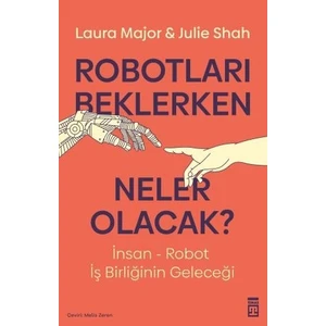 Robotları Beklerken Neler Olacak? - Julie Shah