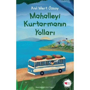 Mahalleyi Kurtarmanın Yolları -  Anıl Mert Özsoy