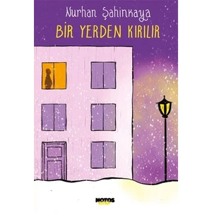 Bir Yerden  Kırılır - Nurhan Şahinkaya