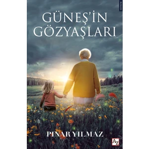 Az Kitap Güneş’in Gözyaşları – Pınar Yılmaz Romanı, Ciltsiz, 160 Sayfa, Normal Boy, 2022 Yılı Baskısı