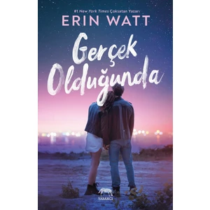 Gerçek Olduğunda - Erin Watt
