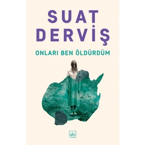 Onları Ben Öldürdüm - Suat Derviş