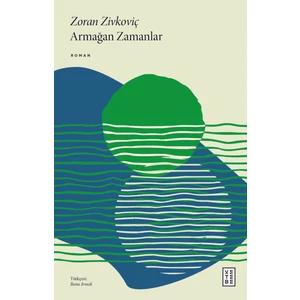 Armağan Zamanlar - Zoran Zivkoviç