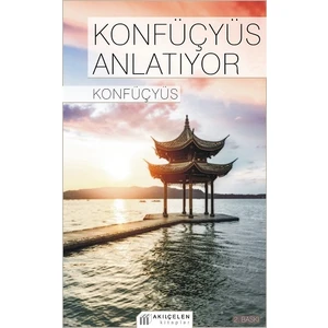 Konfüçyüs Anlatıyor