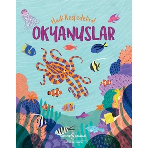 Okyanuslar – Hadi Keşfedelim! - Claire Philip