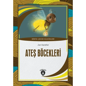 Ateş Böcekleri Dünya Çocuk Klasikleri (7-12 Yaş)