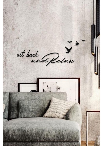 Sit Back And Relax Yazılı Dekoratif Ahşap Tablo modelleri