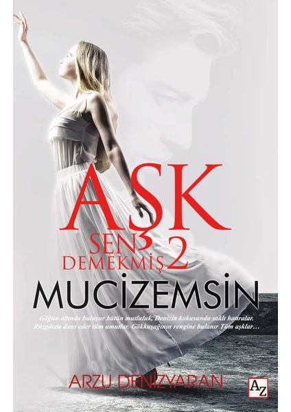 Aşk Sen Demekmiş 2 Mucizemsin - Arzu Denizyaran