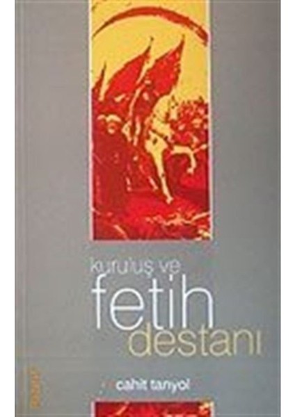 Kuruluş ve Fetih Destanı