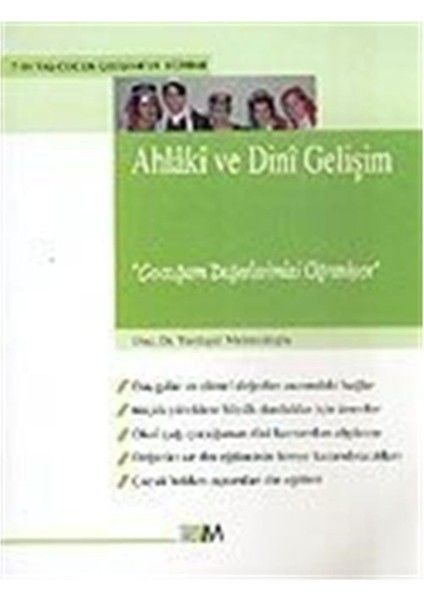 Ahlaki ve Dini Gelişim & Çocuğum Değerlerimizi Öğreniyor