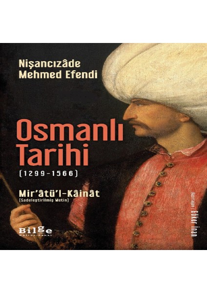 Mir′atü′l Kainat Osmanlı Tarihi - Nişancızade Mehmet Efendi