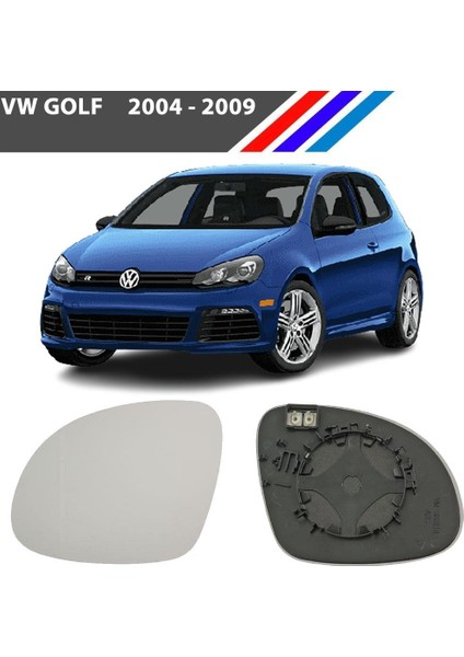 Vw Golf Sağ Dış Ayna Camı Yolcu Tarafı 2004 -2009 fiyatları
