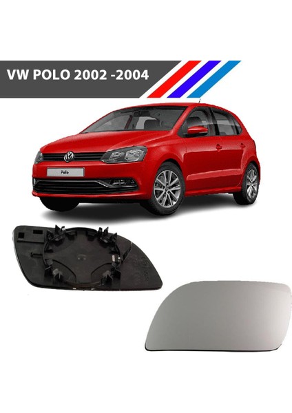 Vw Polo Sol Dış Ayna Camı Sürücü Tarafı 2002 -2004