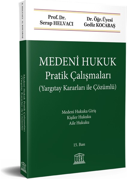 Medeni Hukuk Pratik Çalışmaları (Yargıtay Kararları ile Çözümlü) (15.bası)