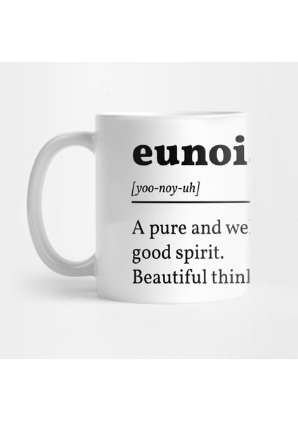 Eunoia - Kelime Anlamı Kupa Bardak