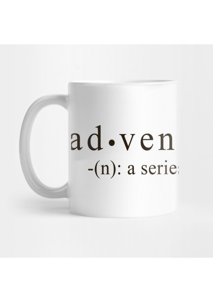 Adventure - Macera - Kelime Anlamı Kupa Bardak