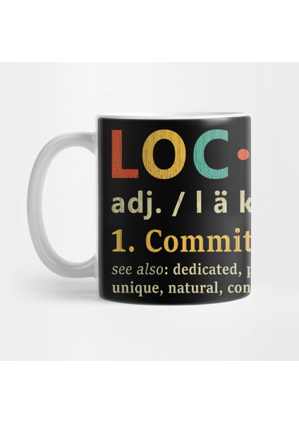 Loc'd - Kelime Anlamı Kupa Bardak
