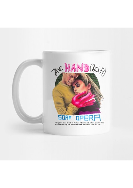 'the Hand' Soap Opera Kupa Bardak