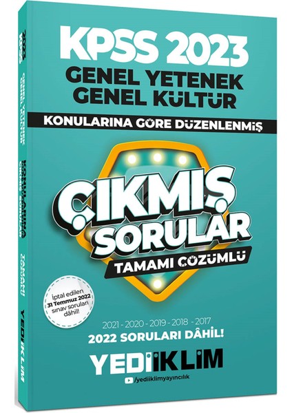 Yediiklim Yayınları 2023 KPSS Genel Yetenek Genel Kültür Konularına Göre Tamamı Çözümlü Çıkmış Sorular