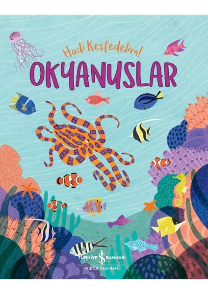 Okyanuslar – Hadi Keşfedelim! - Claire Philip
