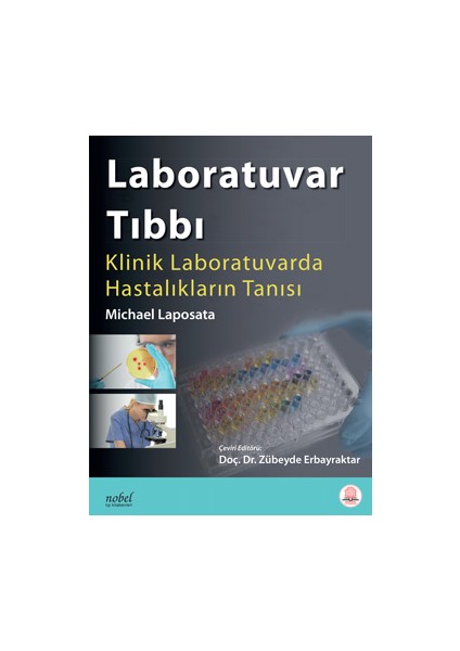 Laboratuvar Tıbbı: Klinik Laboratuvarda Hastalıkların Tanısı
