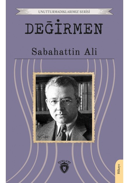 Değirmen Unutturmadıklarımız Serisi