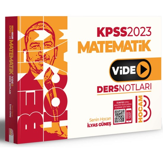 Benim Hocam KPSS 2023 Matematik Video Ders Notları - İlyaş Kitabı