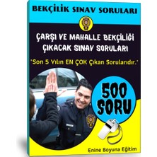 Enine Boyuna Eğitim Çarşı Mahalle Bekçiliği Sınav Soruları (500 Soru)