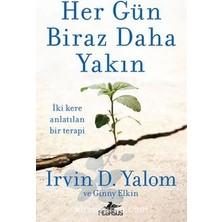 Her Gün Biraz Daha Yakın - Sana Gül Bahçesi Vadetmedim Set - Irvin D. Yalom