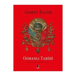 Osmanlı  Tarihi (Ciltli) - Ahmet Rasim