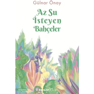 Az Su Isteyen Bahçeler - Gülnar Önay