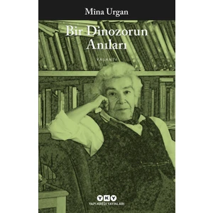 Bir Dinozorun Anıları - Mina Urgan