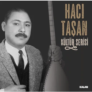 Kalan Müzik Hacı Taşan / Kültür Serisi (Analog Kayıt) (PLAK)