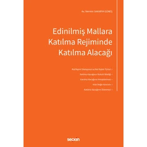 Edinilmiş Mallara Katılma Rejiminde Katılma Alacağı - Nermin Sakarya Güneş