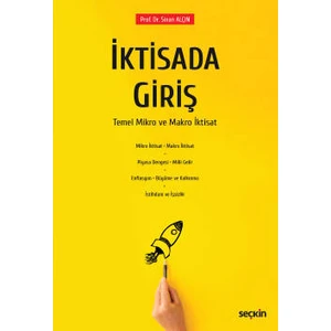 Iktisada Giriş Temel – Mikro ve Makro Iktisat - Sinan Alçın