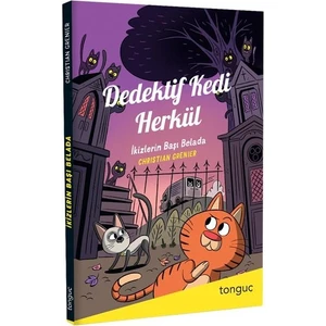 Dedektif Kedi Herkül Ikizlerin Başı Belada - Christian Grenier - Tonguç Akademi