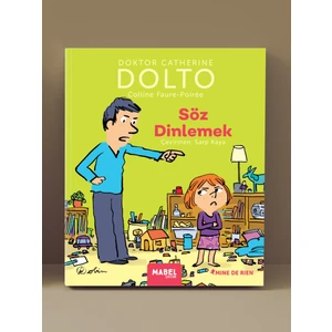 Söz Dinlemek- Mdr Çocuk Psikolojisi Serisi 7 - Ne Kadar Iyi Anlarsak O Kadar Iyi Büyürüz