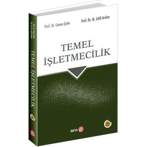 Temel Işletmecilik - Canan Çetin - Mehmet Lütfi Arslan