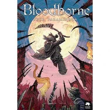 Bloodborne: 4: Peçe, Paramparça - Ales