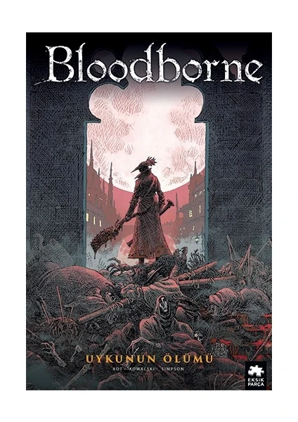 Bloodborne: 1: Uykunun Ölümü - Ales Kot