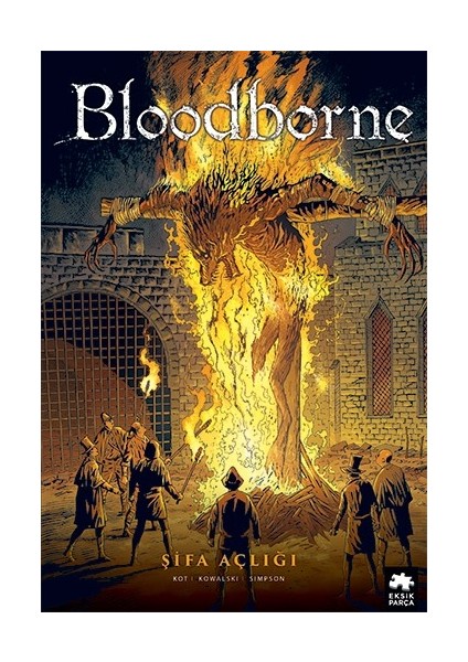 Bloodborne: 2: Şifa Açlığı - Ales Kot